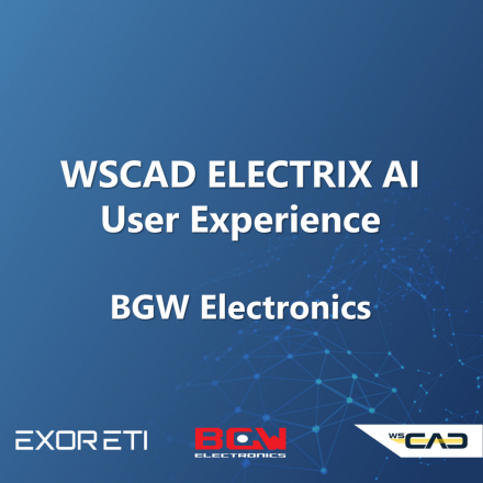 USER EXPERIENCE - A Complete Solution for Electrical Design and Automation with WSCAD